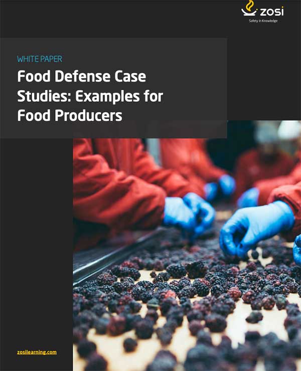 White Paper: Food Defense Case Studies: Examples for Food Producers