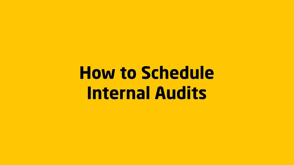 How to Schedule Internal Audits